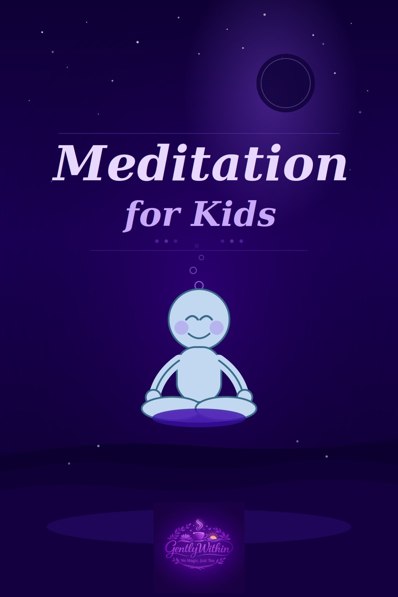 Meditation for Kids by Anna Mae